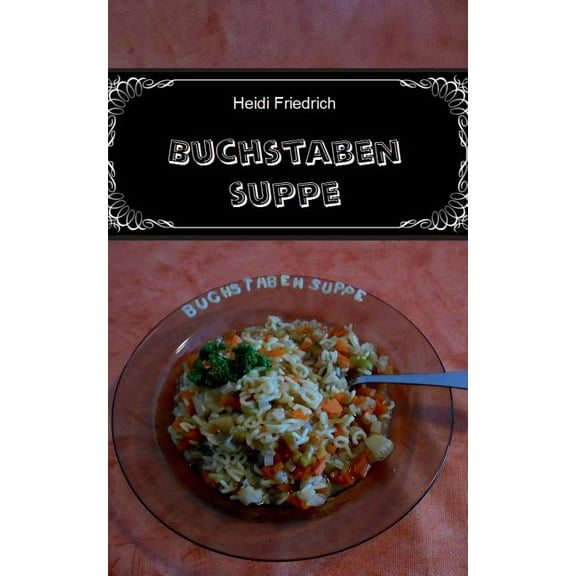 Buchstabensuppe, (Paperback)