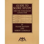 Guide to Score Study for the Wind Band Conductor