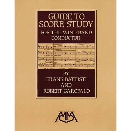 Guide to Score Study for the Wind Band Conductor