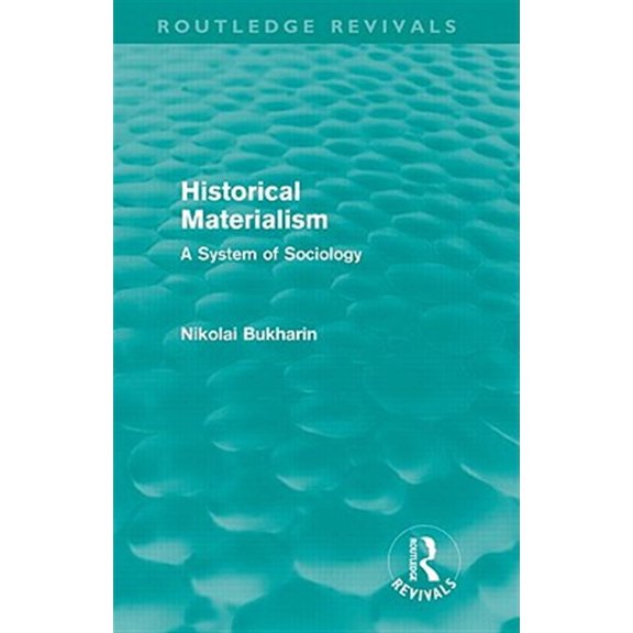 Pre-Owned Routledge Revivals Historical Materialism (Routledge Revivals): A System of Sociology, (Hardcover)