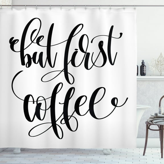 But First Coffee Shower Curtain, Morning Motivational Calligraphy in Cursive Style Illustration Print, Fabric Bathroom Set with Hooks, 69W X 84L Inches Extra Long, Black and White, by Ambesonne