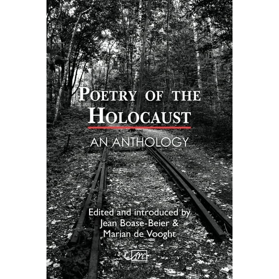 Poetry of the Holocaust: An Anthology (Paperback)