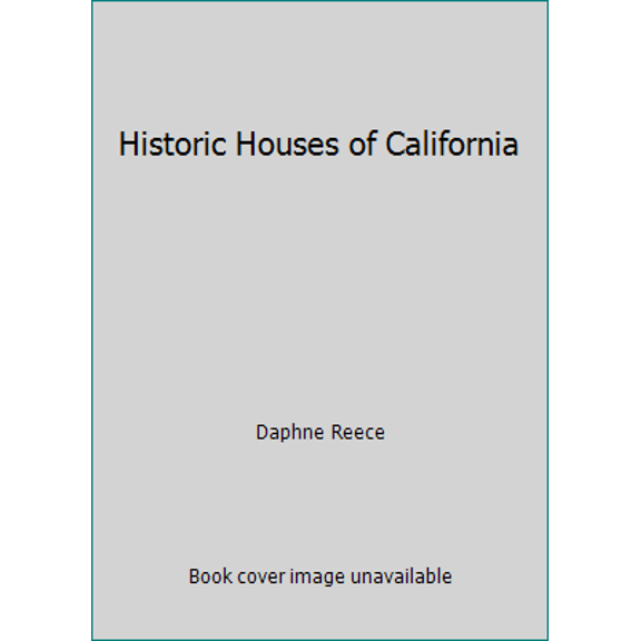 Pre-Owned Historic Houses of California (Paperback) 0877011990 9780877011996
