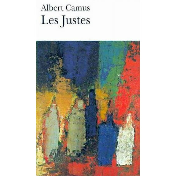 Les Justes/ The Right ones