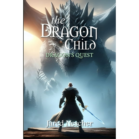 Dragon Child The Dragon Child: Dragon's Quest, Book 1, (Paperback)