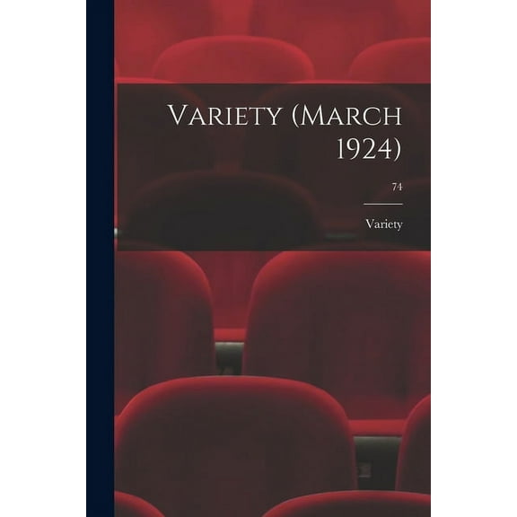 Variety (March 1924); 74 (Paperback)
