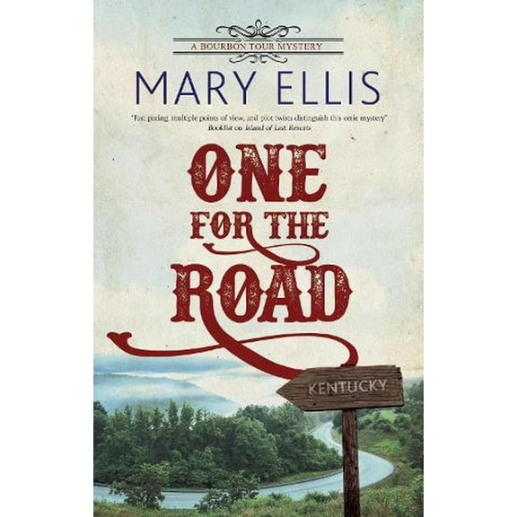 A Bourbon Tour Mystery: One for the Road (Hardcover)