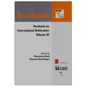 Yearbook on International Arbitration Yearbook on International Arbitration: Volume III Volume 3, Book 3, (Paperback)