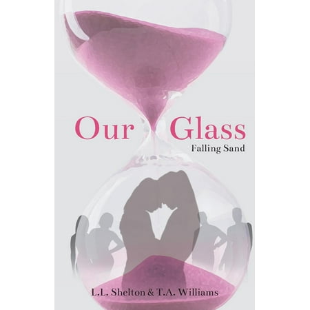 Our Glass : Falling Sand