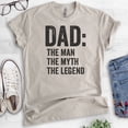 thumbnail image 2 of Dad: The Man The Myth The Legend Shirt, Unisex Men's Shirt, Cool Dad Shirt, Father's Day Shirt, Light Silk Gray, 3X-Large, 2 of 6
