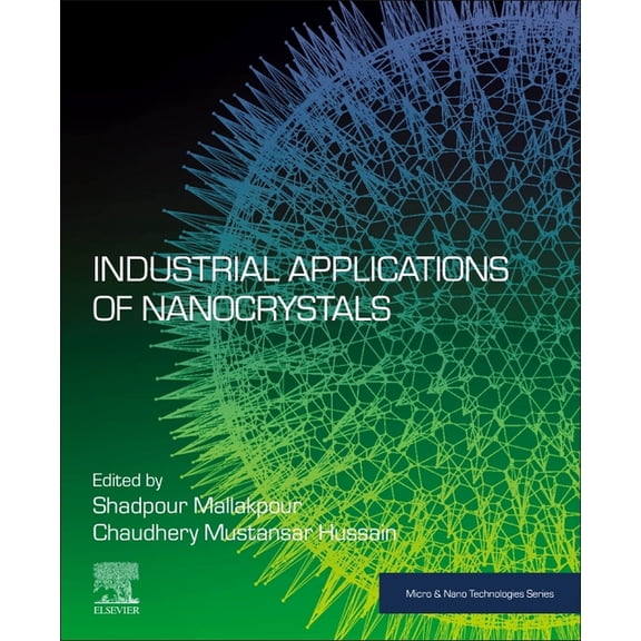 Micro and Nano Technologies Industrial Applications of Nanocrystals, (Paperback)