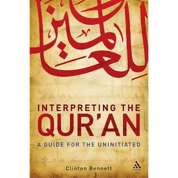 Pre-Owned Interpreting the Qur'an: A Guide for the Uninitiated (Paperback)