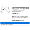 thumbnail image 2 of Front Left Power Window Regulator and Motor Assembly - Compatible with 2003 - 2006 Cadillac Escalade ESV 2004 2005, 2 of 2