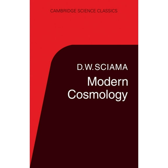 Cambridge Science Classics Modern Cosmology, (Paperback)