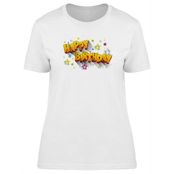 Happy Birthday, With Stars T-Shirt Women -Image by Shutterstock, Female Large