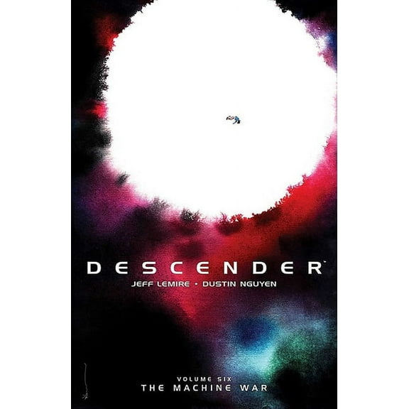 Descender Descender Volume 6: The Machine War, (Paperback)
