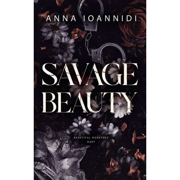 Beautiful Monsters Duet Savage Beauty, Book 2, (Paperback)