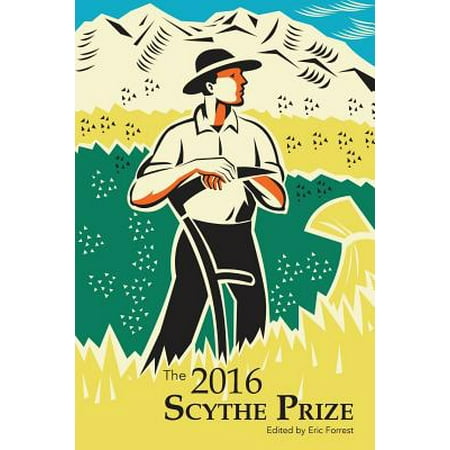 The 2016 Scythe Prize : Short fiction and essays from college