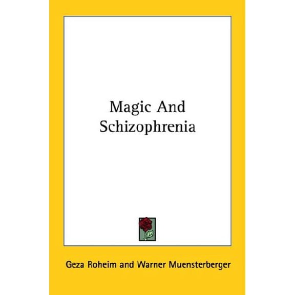 Magic and Schizophrenia