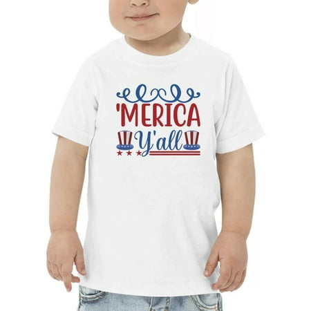 

Merica Y all T-Shirt Toddler -Image by Shutterstock 3 Toddler