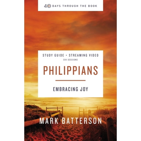 Pre-Owned Philippians Bible Study Guide Plus Streaming Video: Embracing Joy (Paperback) 0310125928 9780310125921
