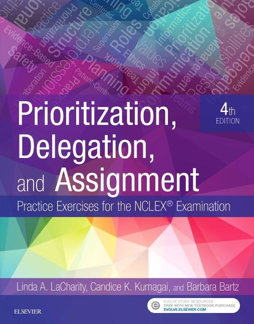 Prioritization, Delegation, and Assignment : Practice Exercises for the NCLEX Examination Edition 4 Paperback