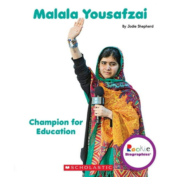 Rookie Biographies Malala Yousafzai: Champion for Education (Rookie Biographies), (Paperback)