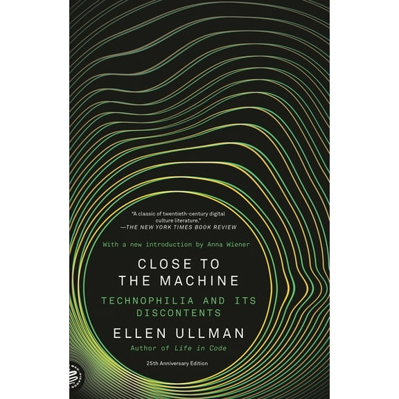 Close to the Machine: Technophilia and Its Discontents (25th Anniversary Edition), (Paperback)