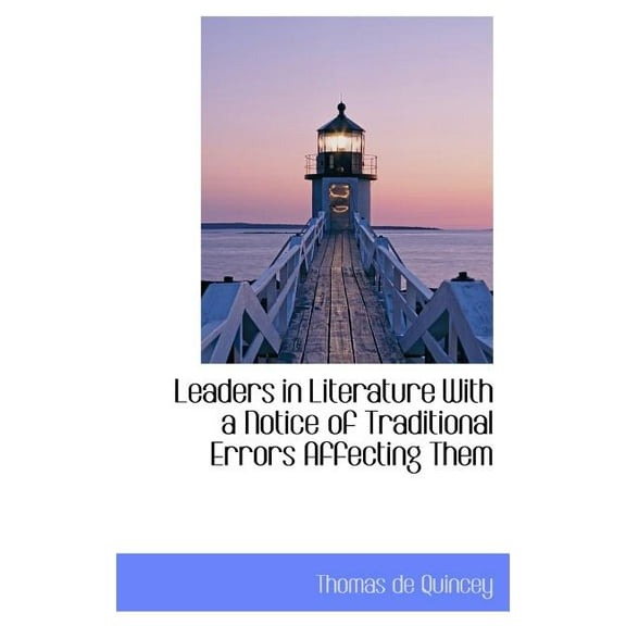 Leaders in Literature with a Notice of Traditional Errors Affecting Them (Hardcover)