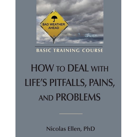 How to Deal with Life's Pitfalls, Pains, and Problems, (Paperback)
