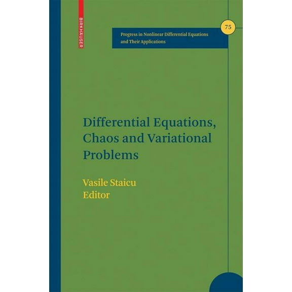 Progress in Nonlinear Differential Equat Differential Equations, Chaos and Variational Problems, Book 75, (Hardcover)