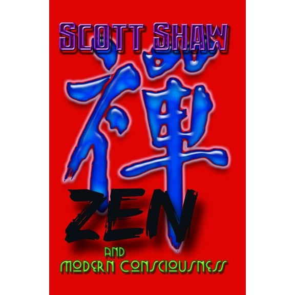 Zen and Modern Consciousness (Paperback)