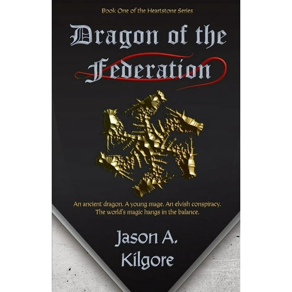 Heartstone Dragon of the Federation: Book One of the Heartstone Series, Book 1, (Paperback)