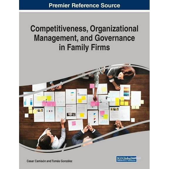 Competitiveness, Organizational Management, and Governance in Family Firms, (Paperback)