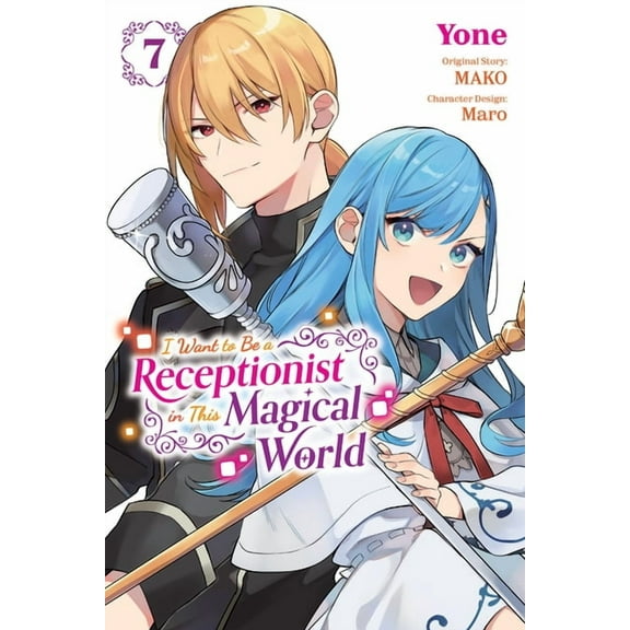 I Want to Be a Receptionist in This Magi I Want to Be a Receptionist in This Magical World, Vol. 7 (Manga), Book 7, (Paperback)