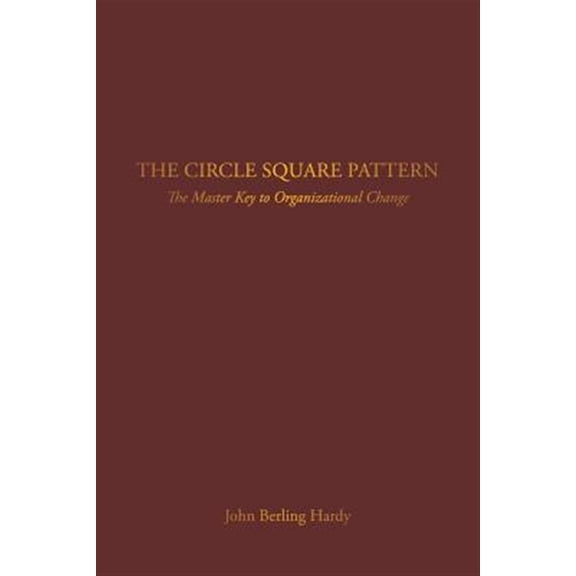 Pre-Owned Circle Square Pattern : The Master Key to Organizational Change