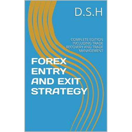 Forex entry and exit strategy