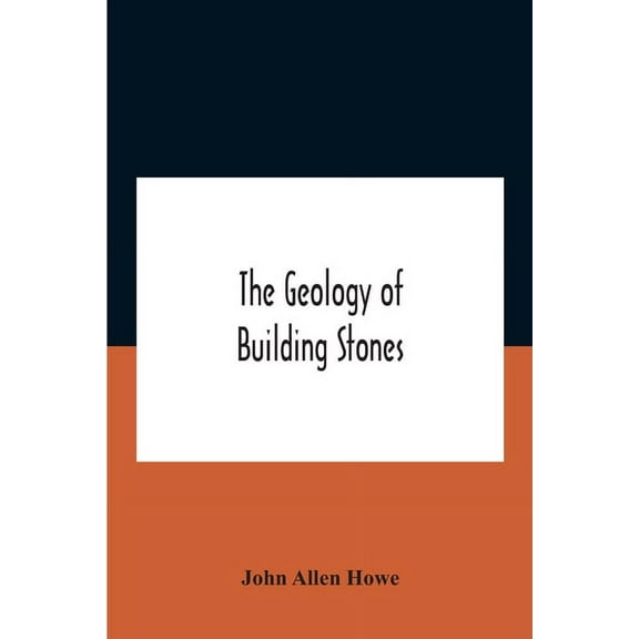 The Geology Of Building Stones, (Paperback)