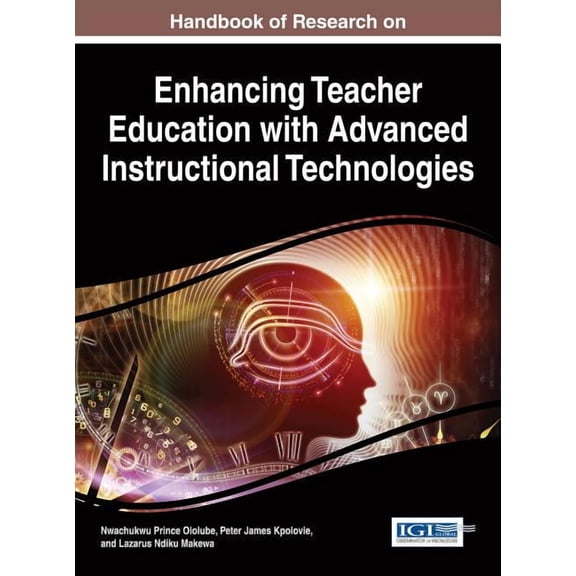 Handbook of Research on Enhancing Teacher Education with Advanced Instructional Technologies, (Hardcover)