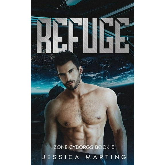 Refuge (Zone Cyborgs Book 5), (Paperback)