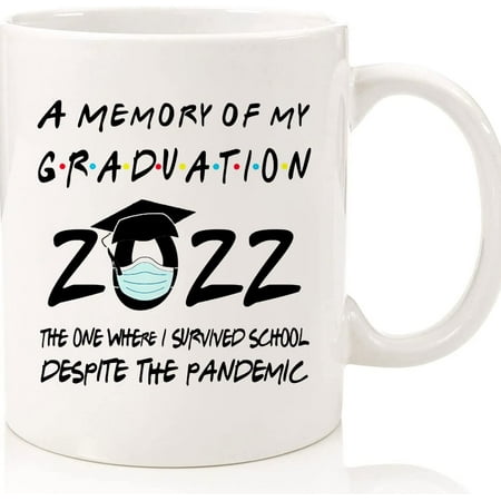 

A Memory Of My Graduation 2022 The One Where I Survived School Despite Pandemic Coffee Mug Tea Cup Funny Gift For Senior Student Graduate Ceramic Novelty Coffee Mugs 11oz 15oz Mug Te