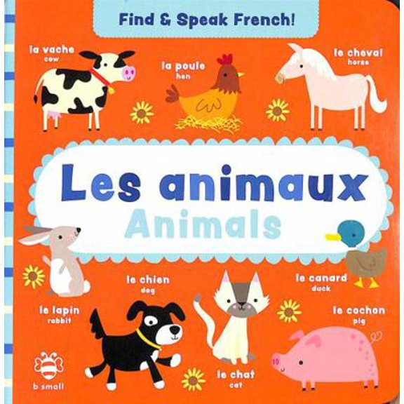 Pre-Owned Les animaux - Animals (Find and Speak French) (Unknown) 1913918319 9781913918316
