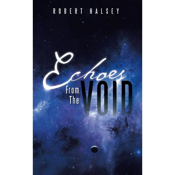 Echoes from the Void