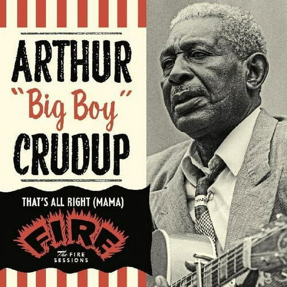 Arthur Crudup - That's All Right (mama): The Fire Sessions - Music & Performance - CD