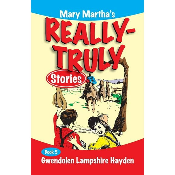 Mary Martha's Really Truly Stories: Book 5, (Paperback)