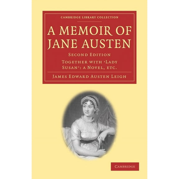 Cambridge Library Collection - Literary A Memoir of Jane Austen, (Paperback)