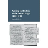Writing the History of the British Stage, (Hardcover)