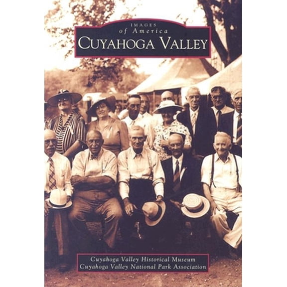 Pre-Owned Cuyahoga Valley (Images of America (Arcadia Publishing)) Paperback