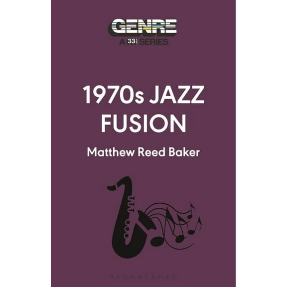 Genre: A 33 1/3 1970s Jazz Fusion, (Paperback)