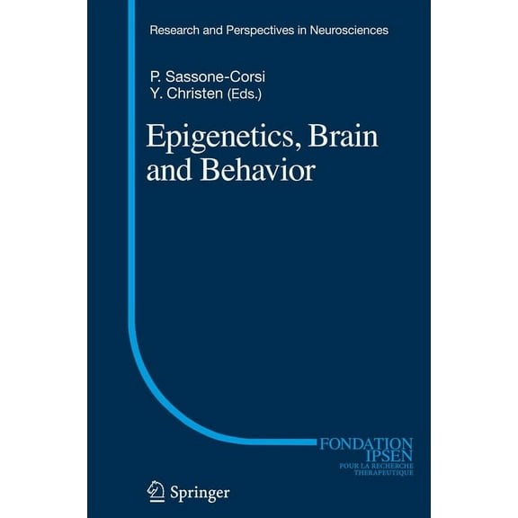 Research and Perspectives in Neuroscienc Epigenetics, Brain and Behavior, Book 0, (Hardcover)